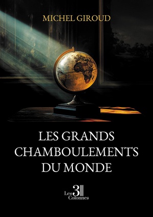 Les Grands Chamboulements Du Monde 