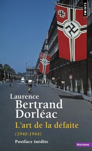 L'art De La Defaite (1940-1944) 