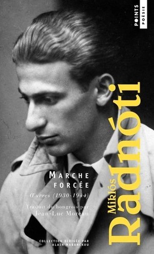 Marche Forcee : Oeuvres (1930-1944) 