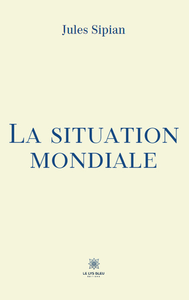 La Situation Mondiale 