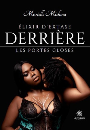 Elixir D'extase : Derriere Les Portes Closes 