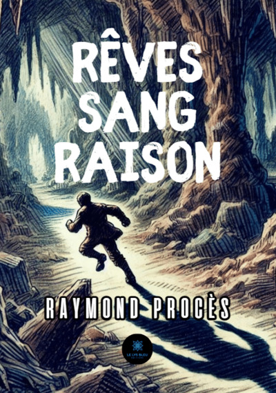 Reves Sang Raison 