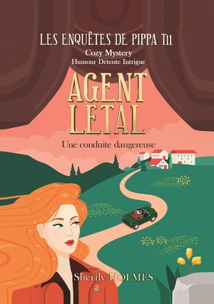 Les Enquetes De Pippa Tome 11 : Agent Letal 