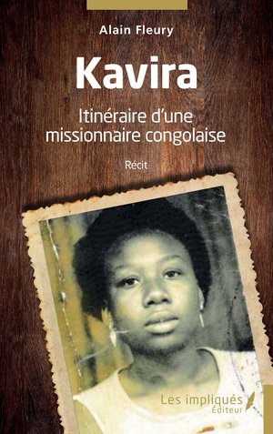 Kavira : Itineraire D'une Missionnaire Congolaise 