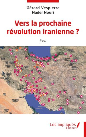 Vers La Prochaine Revolution Iranienne ? 
