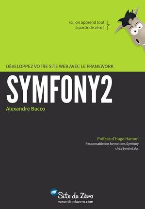 Developpez Efficacement Votre Site Web Avec Le Framework Symfony2 