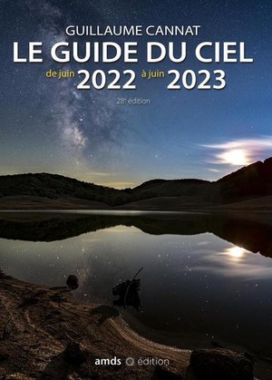 Le Guide Du Ciel (edition 2022/2023) 