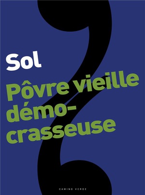 Povre Vielle Democrasseuse 