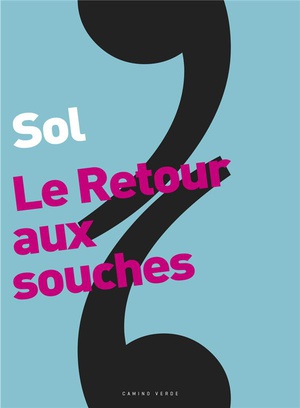 Le Retour Aux Souches 