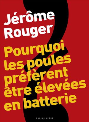 Pourquoi Les Poules Preferent Etre Elevees En Batterie 