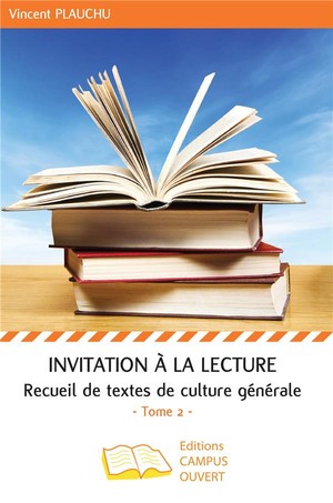 Invitation A La Lecture T.2 ; Recueil De Textes De Culture Generale 