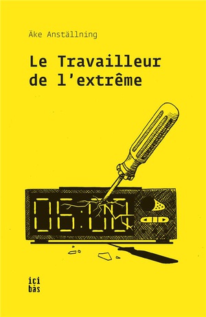 Le Travailleur De L'extreme 