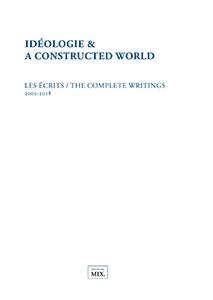 Ideologie & A Constructed World 