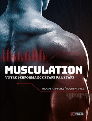 Musculation ; Votre Performance Etape Par Etape 