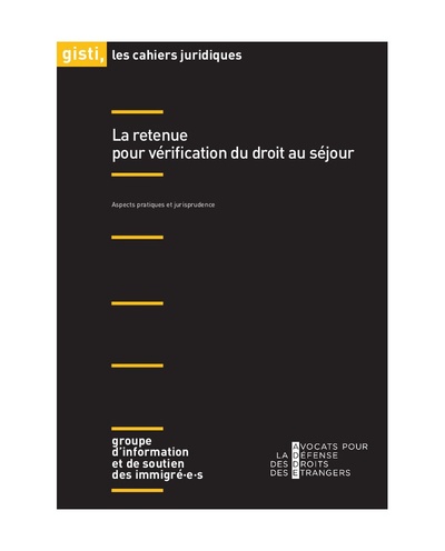 La Retenue Pour Verification Du Droit Au Sejour 