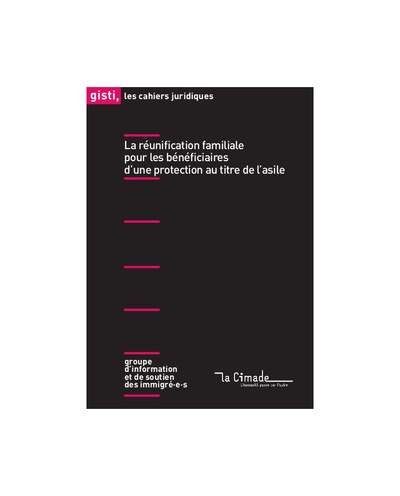 La Reunification Familiale Pour Les Beneficiaires D'une Protection Au Titre De L'asile 