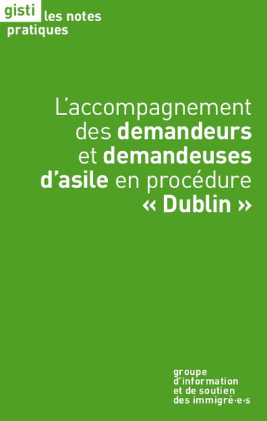 L'accompagnement Des Demandeurs Et Demandeuses D'asile En Procedure Dublin , 2e Edition 