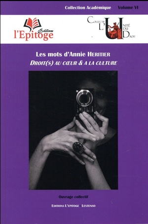 Les Mots D'annie Heritier ; Droit(s) Au Coeur & A La Culture 