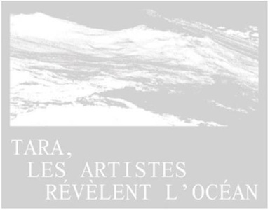 Tara, Les Artistes Revelent L'ocean 