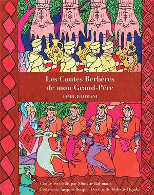 Les Contes Berberes De Mon Grand-pere 