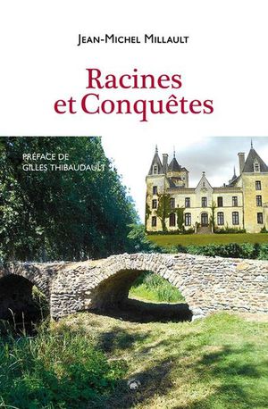 Racines Et Conquetes 