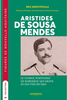 Aristides De Sousa Mendes : Le Consul Portugais De Bordeaux Qui Sauva 30 000 Vies En 1940 