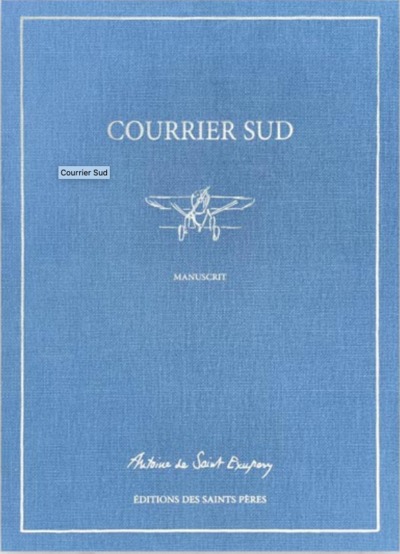 Courrier Sud (le Manuscrit) - Le Manuscrit De Courrier Sud 