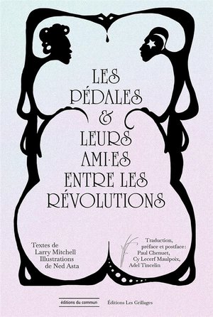 Les Pedales Et Leurs Ami.es Entre Les Revolutions 