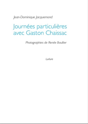 Journees Particulieres Avec Gaston Chaissac 