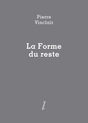 La Forme Du Reste 