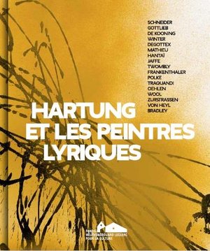 Hartung Et Les Peintres Lyriques 