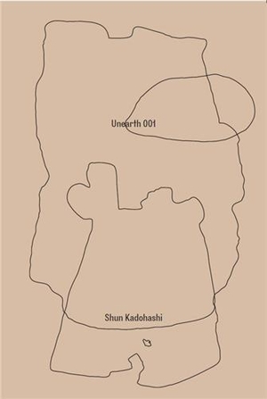 Shun Kadohashi : Unearth 001 
