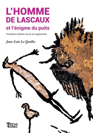 L'homme De Lascaux Et L'enigme Du Puits (3e Edition) 