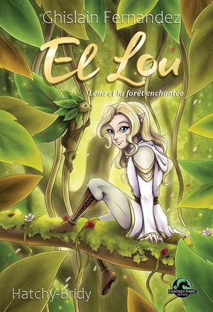 El Lou : Lena Et La Foret Enchantee 