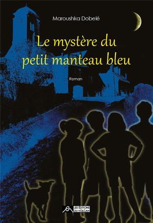 Le Mystere Du Petit Manteau Bleu 
