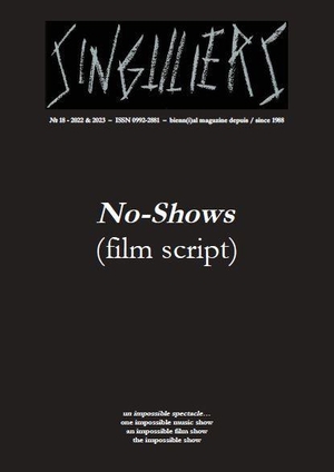 Singuliers 18 : No-shows Film Script 