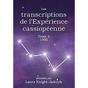 Les Transcriptions De L'experience Cassiopeenne - Tome 2, 1995 
