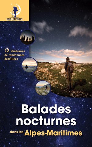 Balades Nocturnes Dans Les Alpes-maritimes (edition 2024) 