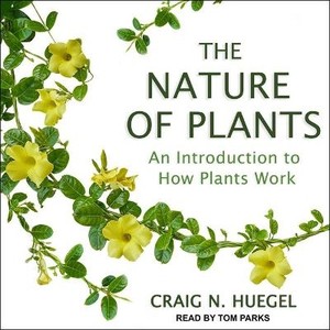 The Nature of Plants Lib/E