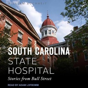 The South Carolina State Hospital Lib/E