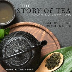 The Story of Tea Lib/E