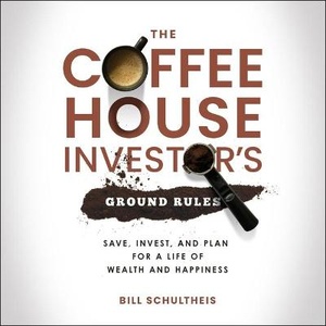 The Coffeehouse Investor's Ground Rules Lib/E