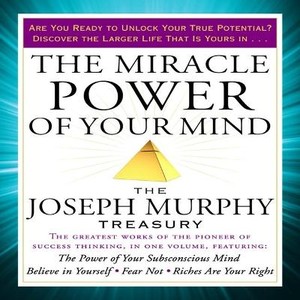 The Miracle Power of Your Mind