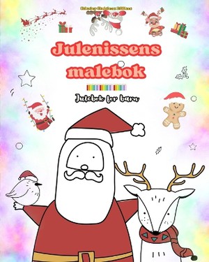 Julenissens malebok Julebok for barn S�te vinter- og julenissetegninger � nyte
