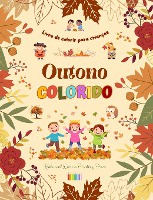 Outono colorido Livro de colorir para crian�as Desenhos alegres de florestas, animais, Halloween e muito mais