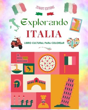 Explorando Italia - Libro cultural para colorear - Dise�os creativos cl�sicos y contempor�neos de s�mbolos italianos
