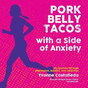 Pork Belly Tacos with a Side of Anxiety