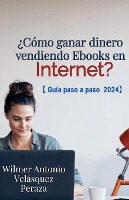 �Como ganar dinero vendiendo Ebooks en Internet? Guia paso a paso 2024.