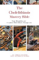 The Cholelithiasis Mastery Bible