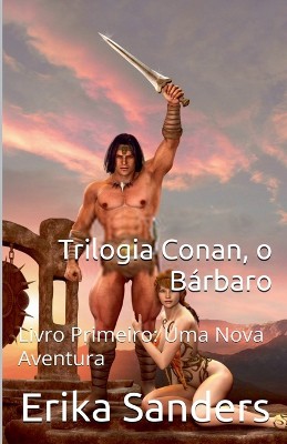 Trilogia Conan, o B�rbaro Livro Primeiro